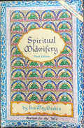 Ina May Gaskin - Spiritual Midwifery