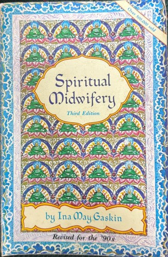 Ina May Gaskin - Spiritual Midwifery