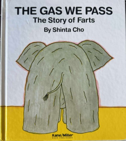 Shinta Cho - The Gas We Pass (The Story Of Farts) (Hardcover)