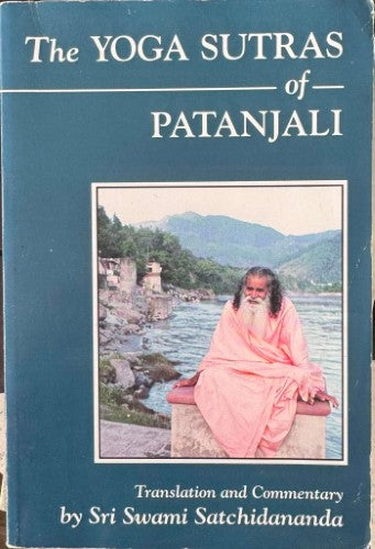 Sri Swami Satchidananda - The Yoga Sutras Of Patanjali
