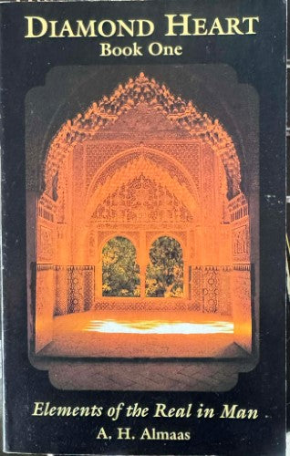 A.H Almaas - Diamond Heart (Book 1) : Elements Of The Real In Man