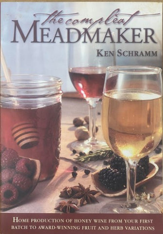 Ken Schramm - The Compleat Meadmaker
