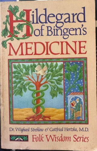 Wighard Strehlow / Gottfried Hertzka - Hildegard's Medicine