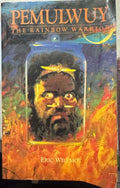 Eric Wilmott - Pemulwoy : The Rainbow Warrior (Hardcover)