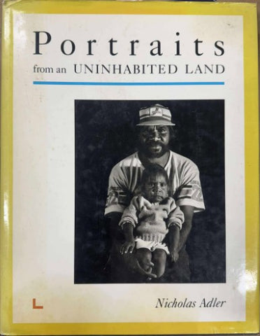 Nicholas Adler - Portraits From An Uninhabited Land (Hardcover)