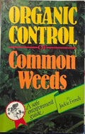 Jackie French - Organic Control Of Common Weeds