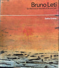Sasha Grishin - Bruno Leti : Six Memos On The Art Of Bruno Leti (Hardcover)
