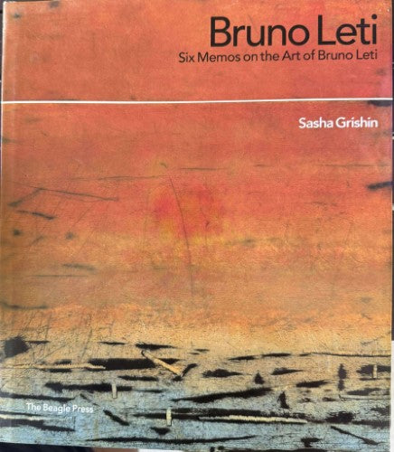 Sasha Grishin - Bruno Leti : Six Memos On The Art Of Bruno Leti (Hardcover)