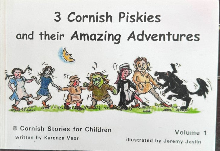 Jeremy Joslin - 3 Cornish Piskies & Their Amazing Adventures