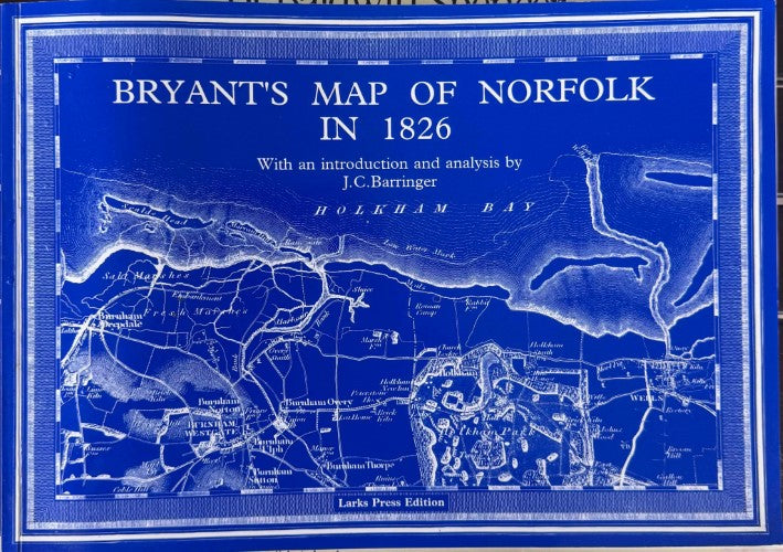 Andrew Bryant - Bryant's Map Of Norfolk In 1826
