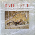 Patrick McCarthy - Bailed Up : The Story Behind The Painting (Hardcover)