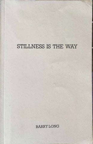 Barry Long - Stillness Is The Way