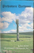 Paul Pettit - Prehistoric Dartmoor (Hardcover)