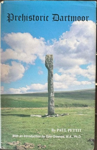 Paul Pettit - Prehistoric Dartmoor (Hardcover)