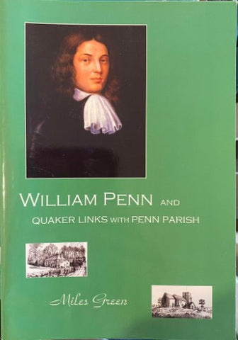 Miles Green - William Penn & Quaker Links With Penn Parish