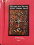 Minymaku Kutju Tjukurpa Women's Business Manual (Hardcover)