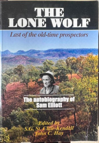 Sam Elliott - The Lone Wolf : Last Of The Old-Time Prospectors