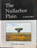 Neville Collins - The Nullabor Plain - A History