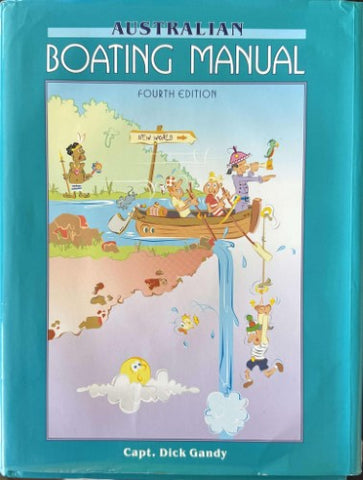 Dick Gandy - Australian Boating Manual (4th Edn) (Hardcover)