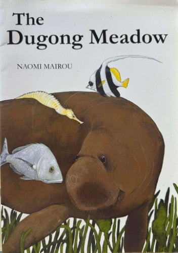 Naomi Mairou - The Dugong Meadow