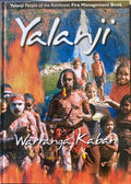 Rosemary Hill - Yalanji People Of The Rainforest Fire Management Book (Hardcover)