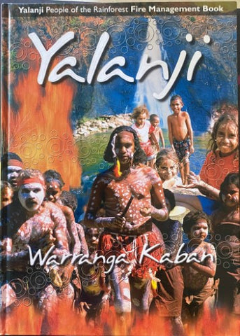 Rosemary Hill - Yalanji People Of The Rainforest Fire Management Book (Hardcover)