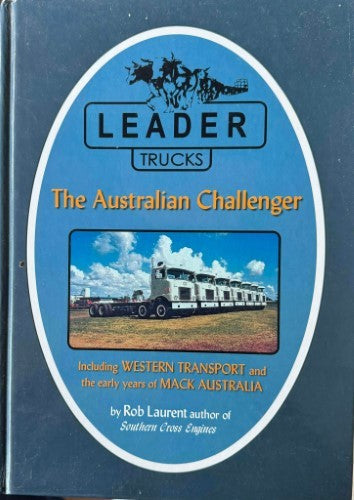 Rob Laurent - Leader Trucks : The Australian Challenger
