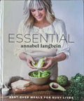 Annabel Langbein - Essential Vol 1 : Best Ever Meals For Busy Lives (Hardcover)