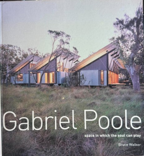 Bruce Walker - Gabriel Poole - Space In Which The Soul Can Play
