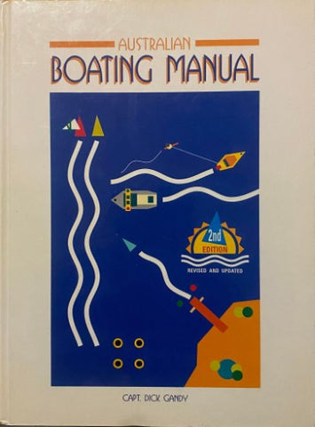Dick Gandy - Australian Boating Manual (Hardcover)