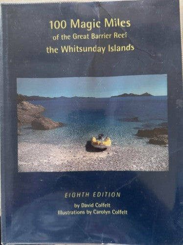 David Colfelt - 100 Magic Miles Of The Great Barrier Reef (Eighth Edition)