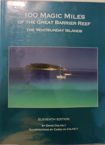 David Colfelt - 100 Magic Miles Of The Great Barrier Reef (Eleventh Edition)