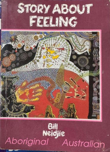 Bill Neidjie - Story About Feeling