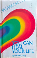 Louise Hay - You Can Heal Your Life