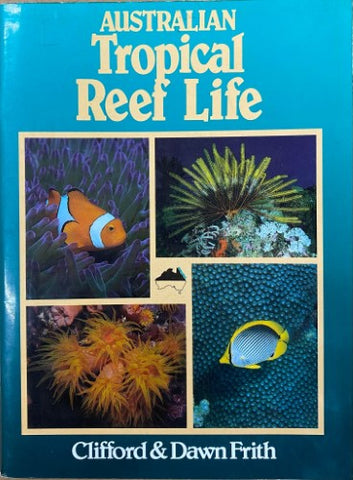 Clifford & Dawn Frith - Australian Tropical Reef Life