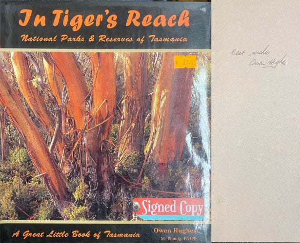 Owen Hughes - In Tiger's Reach : National Parks & Reserves Of Tasmania (Hardcover)