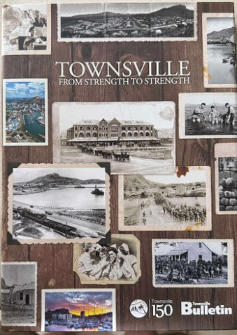 Townsville : Fropm Strength To Strength (Hardcover)