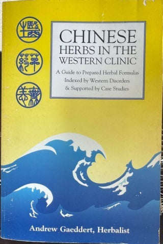 Andrew Gaeddert - Chinese Herbs In The Western Clinic