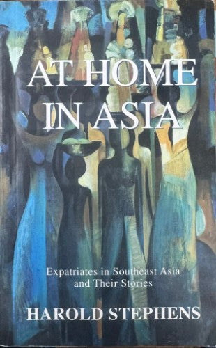 Harold Stephens - At Home In Asia