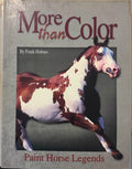 Frank Holmes - More Than Color - Paint Horse Legends