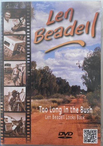 Len beadell - Too Long in The bush : Len Beadell Looks Back (DVD)