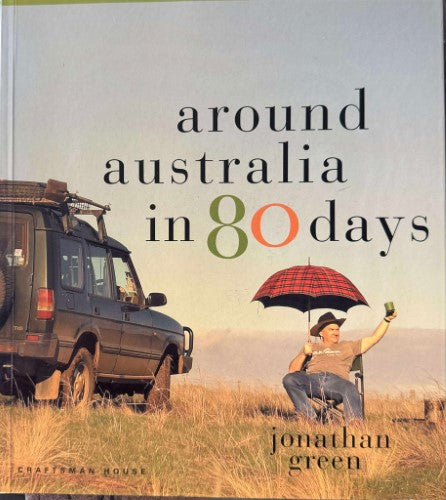 Jonathan Green - Around Australia In 80 Days