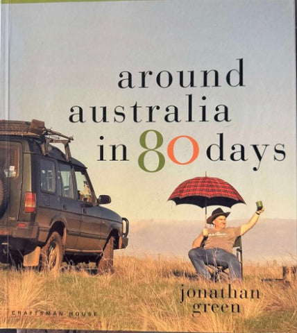 Jonathan Green - Around Australia In 80 Days