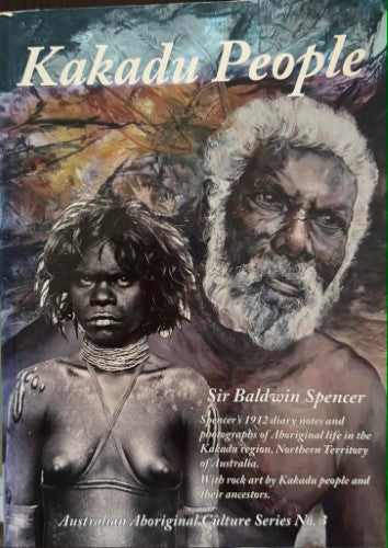 Baldwin Spencer - Kakadu People