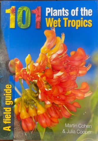 Martin Cohen / Julia Cooper - 101 Plants Of The Wet Tropics