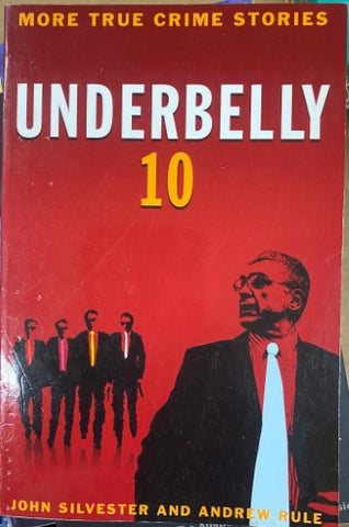 John Silvester / Andrew Rule - Underbelly 10