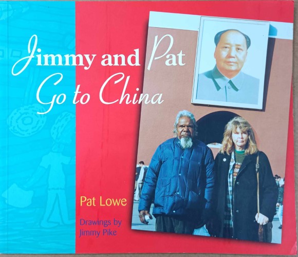 Pat Lowe / Jimmy Pike - Jimmy & Pat Go To China