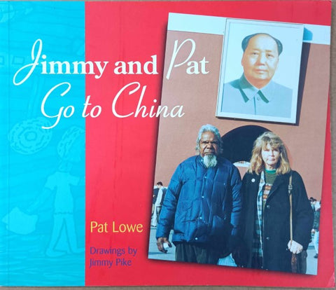 Pat Lowe / Jimmy Pike - Jimmy & Pat Go To China