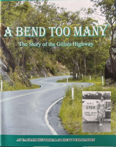 Henry & Elaine Tranter - A Bend Too Many : The Story Of The Gillies Highway