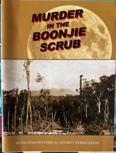 W.T Johnston - Murder In The Boonjie Scrub